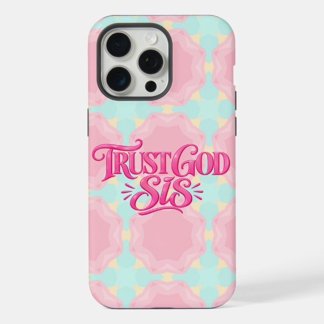 Vertraue Gott Schwester iPhone 15 Pro Max Hülle (Rückseite)
