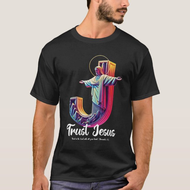 Vertraue Jesus (Sprüche 3:5) T-Shirt (Vorderseite)