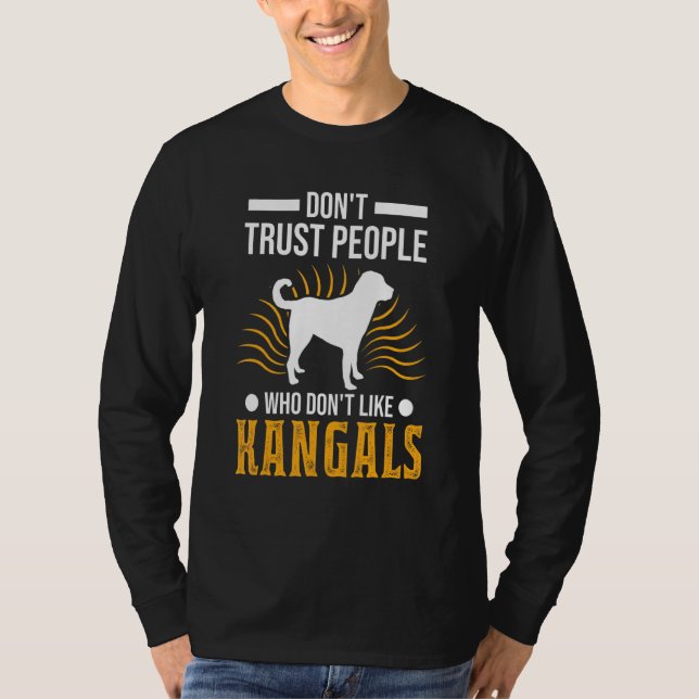 Vertraue Menschen nicht, die Kangale nicht mögen T-Shirt (Vorderseite)