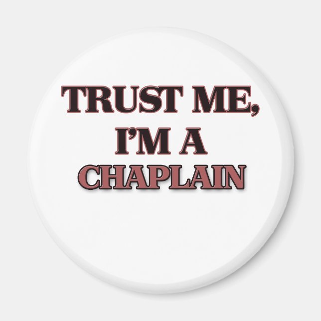 Vertraue mir, dass ich ein CHAPLAIN bin Magnet (Vorne)