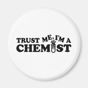 Vertraue mir, dass ich ein Chemist bin Magnet
