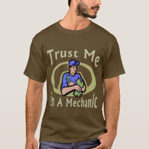 Vertraue mir, dass ich ein Mechaniker bin T-Shirt