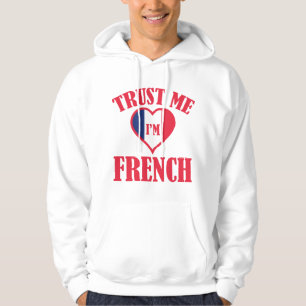 Vertraue mir, dass ich Französisch bin Hoodie