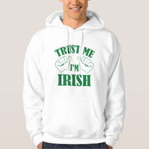 Vertraue mir, dass ich irisch bin hoodie