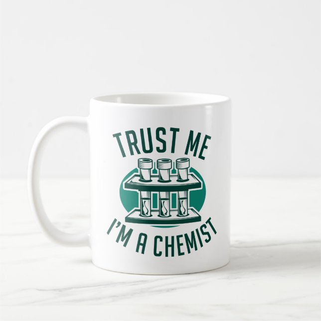 Vertraue mir, ich bin Chemist Kaffeetasse (Links)