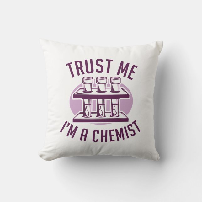 Vertraue mir, ich bin Chemist Kissen (Vorderseite)