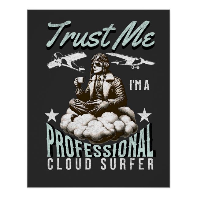 Vertraue mir, ich bin ein Beruflicher Cloud Surfer Poster (Vorderseite)