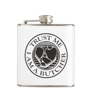 Vertraue mir, ich bin ein Butcher-T-Bone Flachmann
