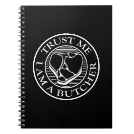 Vertraue mir, ich bin ein Butcher-T-Bone Notizblock