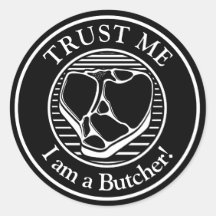 Vertraue mir, ich bin ein Butcher-T-Bone