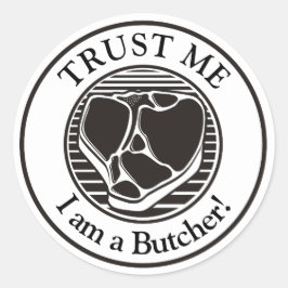 Vertraue mir, ich bin ein Butcher-T-Bone Runder Aufkleber