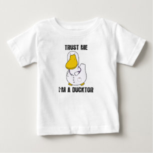 Vertraue mir, ich bin ein Ducktor Funny Sarcastic Baby T-shirt