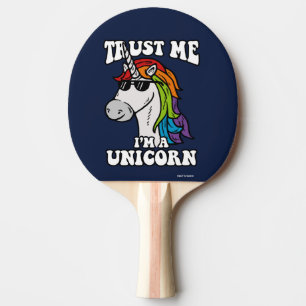 Vertraue mir, ich bin ein Einhorn Tischtennis Schläger