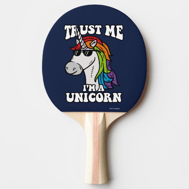 Vertraue mir, ich bin ein Einhorn Tischtennis Schläger (Vorderseite)