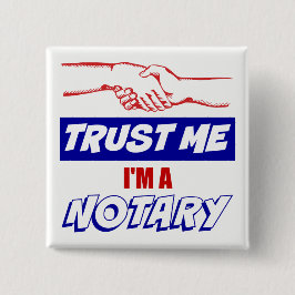 Vertraue mir, ich bin ein großer Notar Button
