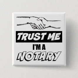 Vertraue mir, ich bin ein großer Notar Button