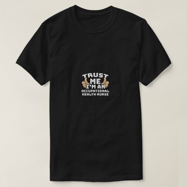 Vertraue mir, ich bin ein Krankenpfleger für Beruf T-Shirt (Design vorne)