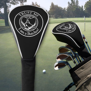 Vertraue mir, ich bin ein Metzger Golf Headcover