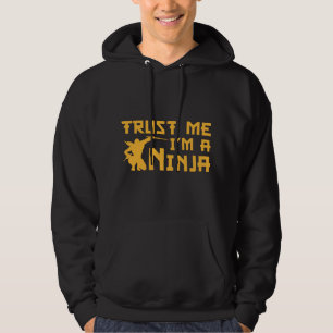 Vertraue mir, ich bin ein Ninja Hoodie
