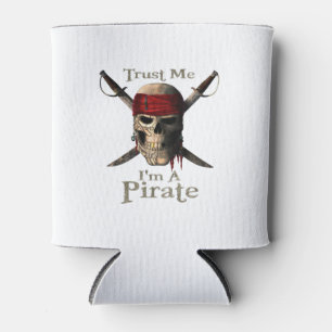 Vertraue mir, ich bin ein Piratenschädel und Schwe Dosenkühler