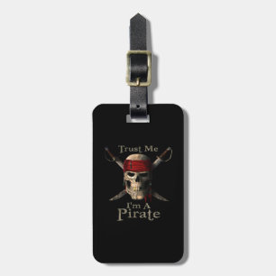 Vertraue mir, ich bin ein Piratenschädel und Schwe Gepäckanhänger