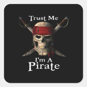 Vertraue mir, ich bin ein Piratenschädel und Schwe Quadratischer Aufkleber