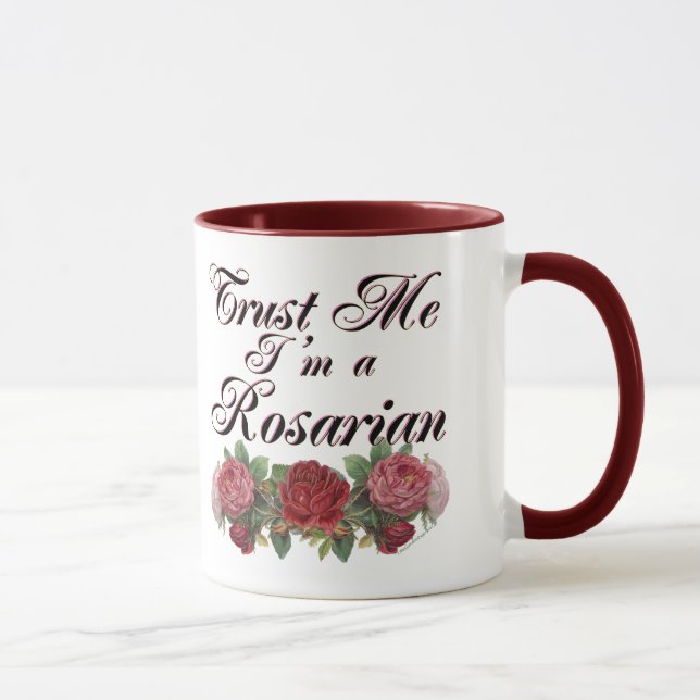 Vertraue mir, ich bin ein Rosarian Gardener Sprich Tasse (Rechts)
