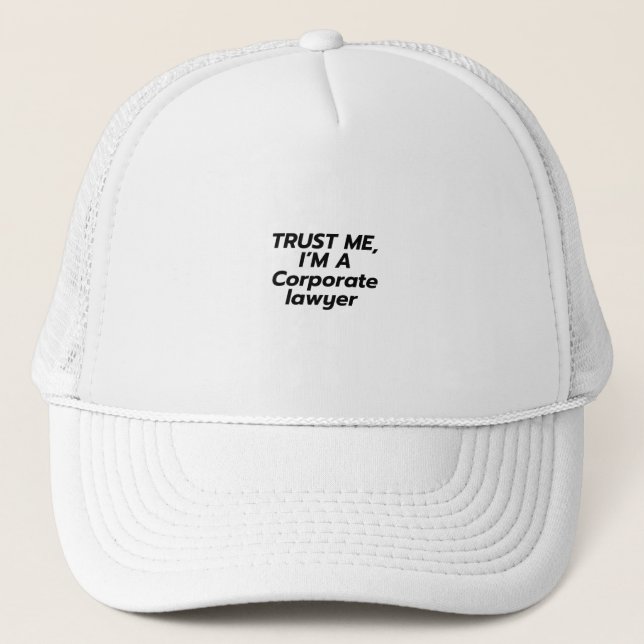 Vertraue mir, ich bin ein Unternehmensanwalt Truckerkappe (Vorderseite)