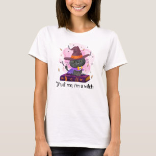 Vertraue mir, ich bin eine Hexe T-Shirt