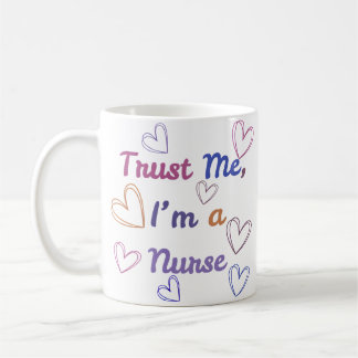 Vertraue mir, ich bin eine Krankenschwester Bunter Kaffeetasse