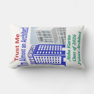 Vertraue mir, ich bin fast ein Architekt Pillow Lendenkissen