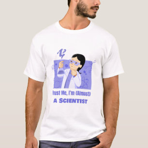 Vertraue mir, ich bin (fast) eine Forschungs-Stem- T-Shirt