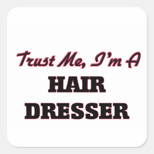 Vertraue mir, ich bin Friseur Quadratischer Aufkleber