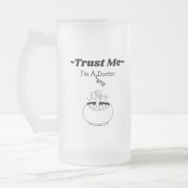 Vertraue mir - ich bin Hexenärztin Mattglas Bierglas