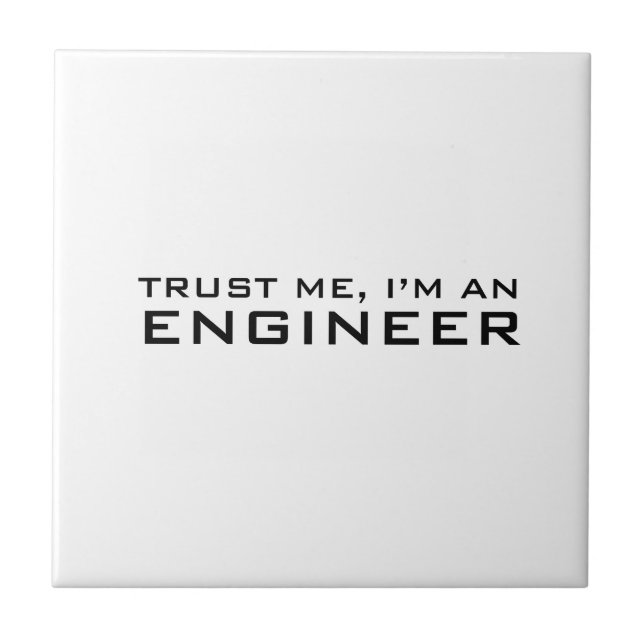Vertraue mir, ich bin Ingenieur Fliese (Vorderseite)