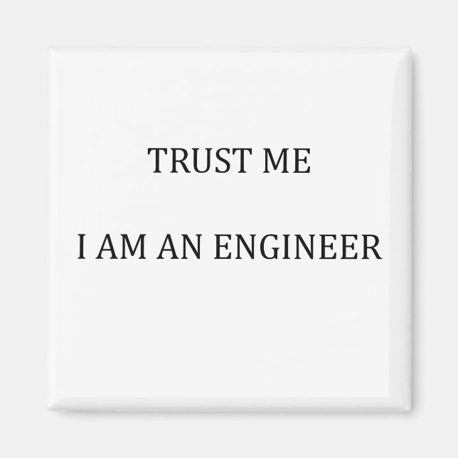 Vertraue mir Ich bin Ingenieur Magnet (Vorne)