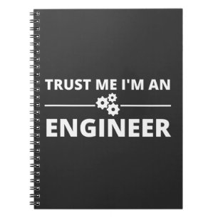 Vertraue mir, ich bin Ingenieur Notizblock