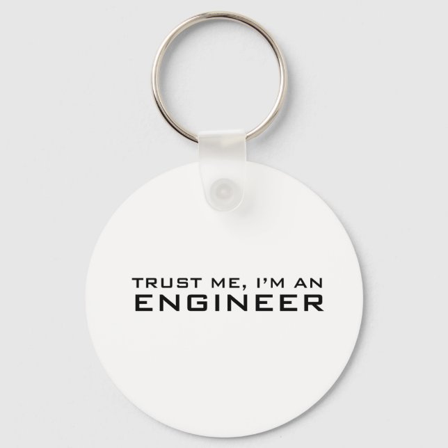 Vertraue mir, ich bin Ingenieur Schlüsselanhänger (Vorderseite)