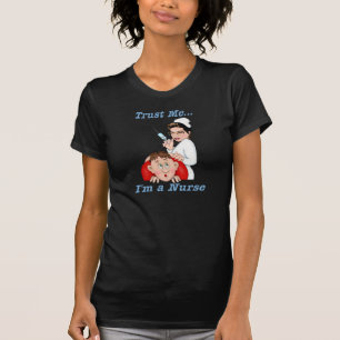 Vertraue mir - ich bin Krankenschwester T-Shirt