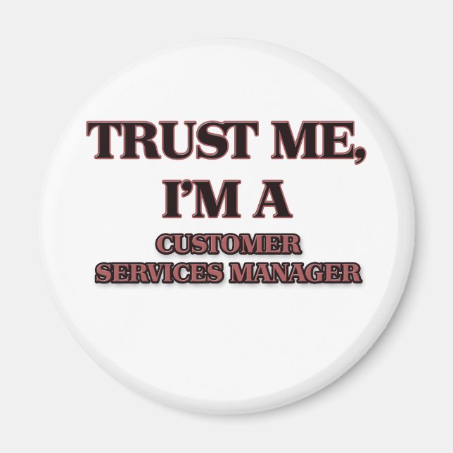 Vertraue mir, ich bin KUNDENDIENSTLEISTUNGSVERwalt Magnet (Vorne)