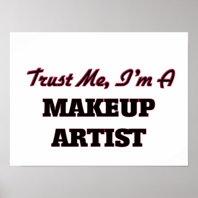 Vertraue mir, ich bin Makeup-Künstler Poster (Vorne)