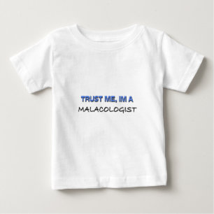 Vertraue mir, ich bin Malakologe Baby T-shirt