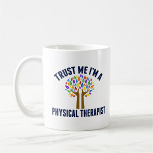 Vertraue mir, ich bin Physikaltherapeut Funny PT Kaffeetasse