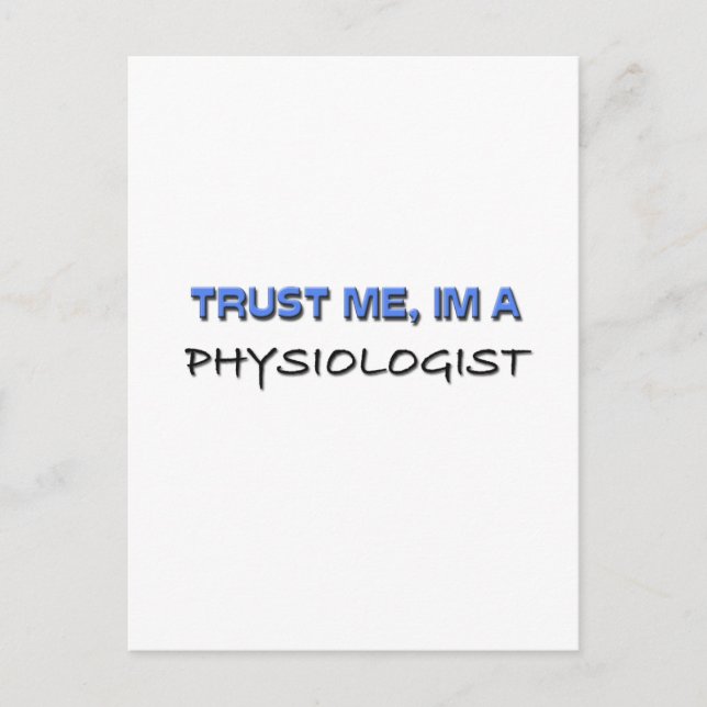 Vertraue mir, ich bin Physiologe Postkarte (Vorderseite)