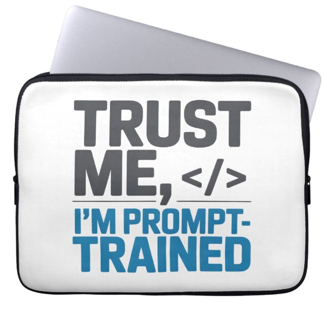 Vertraue mir, ich bin prompt-trainierte KI-Zitat Laptopschutzhülle (Vorderseite)