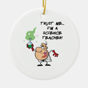Vertraue mir... Ich bin Wissenschaftslehrer Keramik Ornament