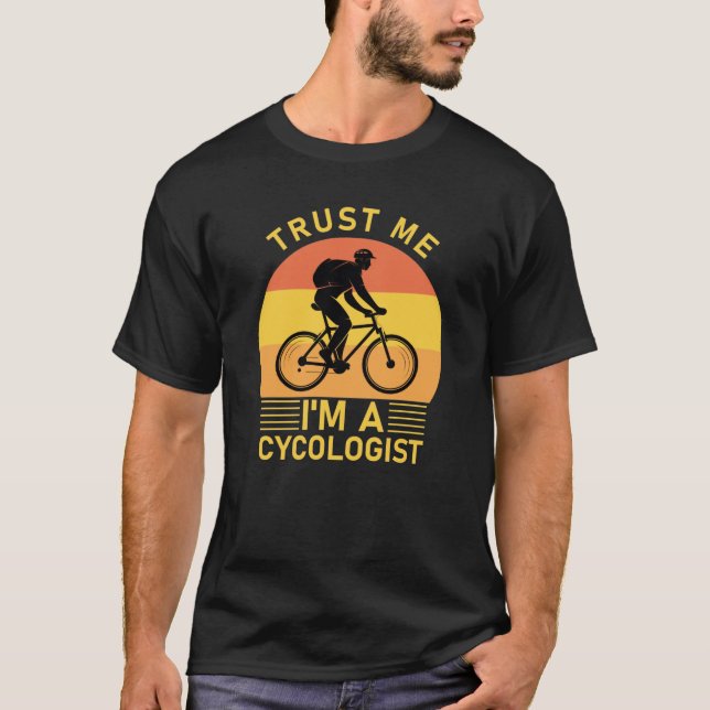 Vertraue mir, ich bin Zykologe T-Shirt (Vorderseite)