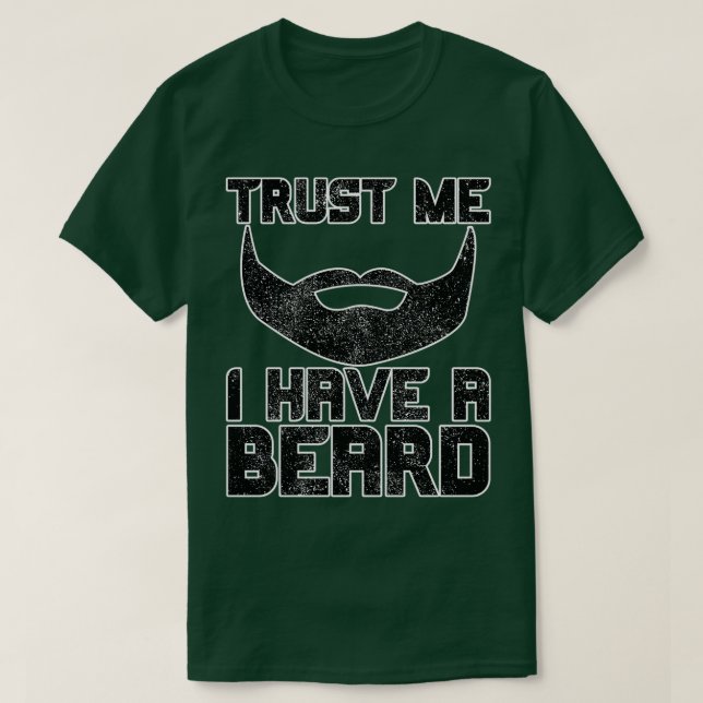 Vertraue mir, ich habe einen Bart 12 T-Shirt (Design vorne)