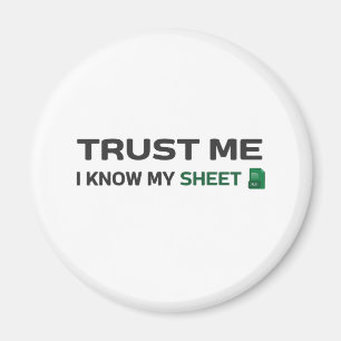 Vertraue mir, ich kenne mein Blatt. Magnet