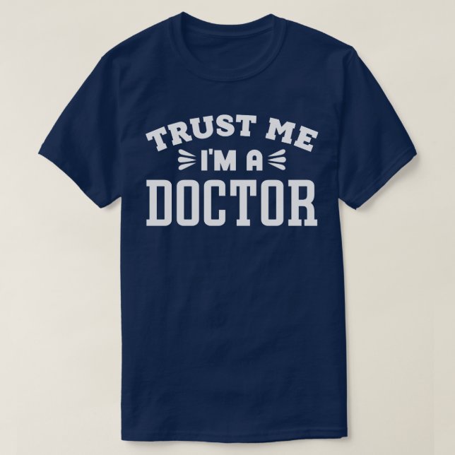 Vertraue mir im Arzt T-Shirt (Design vorne)
